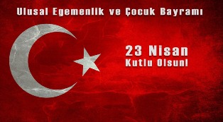 23 Nisan Çocuk ve Ulusal Egemenlik Bayramı - Görsel ve Şiir