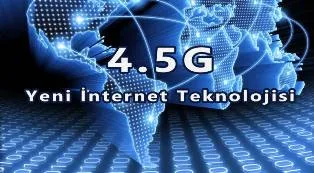 4.5G Nedir? 4G, 4.5G ve 5G Arasındaki Farklar